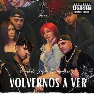 Volvernos a ver (feat. Samyking) [Explicit]