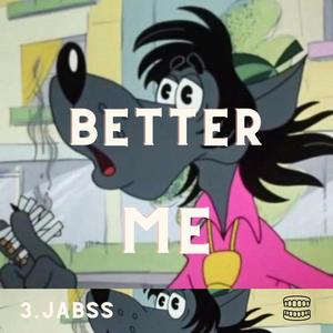 Better Me (Explicit)