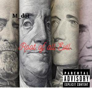 Root of all Evil (Explicit)