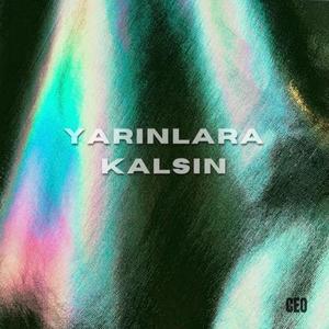 Yarınlara Kalsın (Explicit)