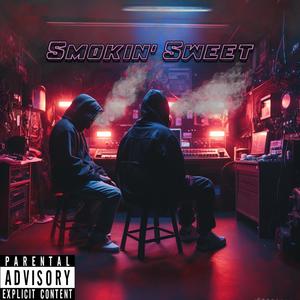 Smokin' Sweet (Explicit)