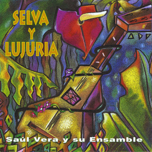 Selva y Lujuria