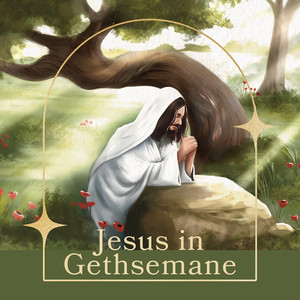 Jesus in Gethsemane