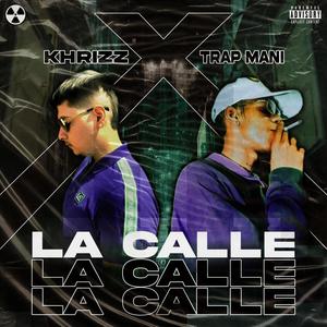 La Calle (feat. TRAP MANI) (Explicit)