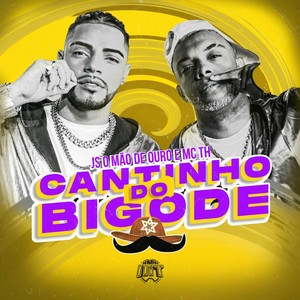 Cantinho do Bigode (Explicit)