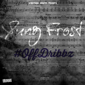 Off Dribbz (Explicit)