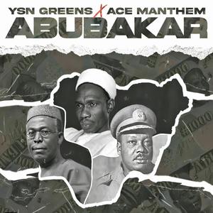 ABUBAKAR (feat. Ace Manthem)
