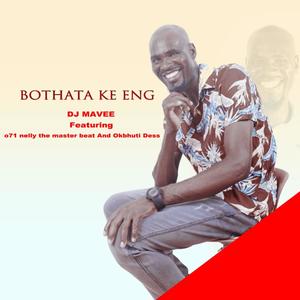 Bothata Ke eng(feat. o71 Nelly the Mater Beat & Okbhuti Dess)