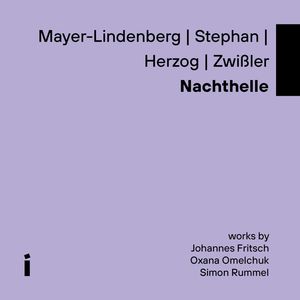 Mayer-Lindenberg | Stephan | Herzog | Zwißler - Nachthelle