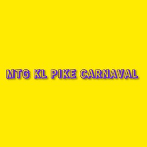 MTG KL PIKE CARNAVAL (Explicit)