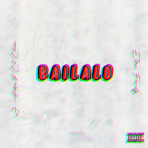 Bailalo (Explicit)