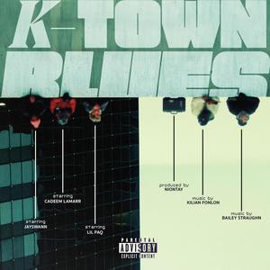 KTOWN BLUES (feat. Bailey Straughn & Niontay) [Explicit]