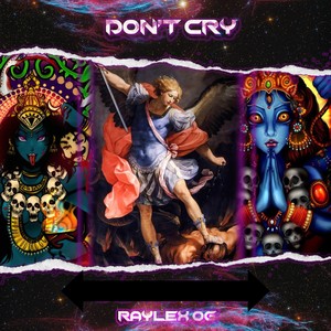 DON´T CRY