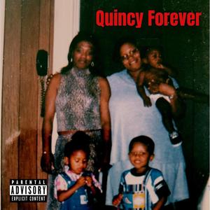 Quincy Forever (Explicit)