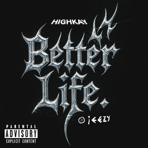 Better Life. (Explicit)
