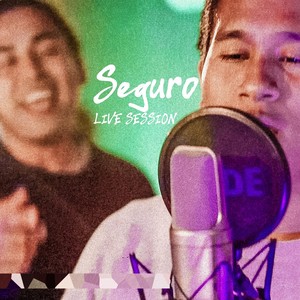 Seguro Live Session (En Vivo) (Explicit)