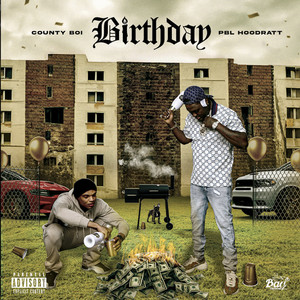 BIRTHDAY (feat. PBL Hoodratt) (Explicit)