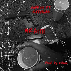 Wraith (feat. Reeyolaa) [Explicit]