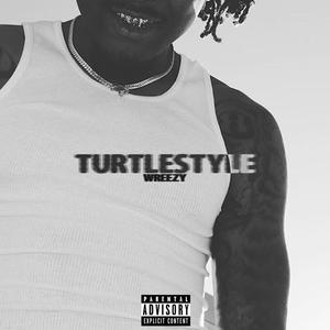 Turtle Style (Explicit)
