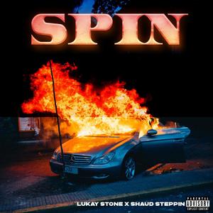 SPIN (feat. Shaud Steppin) [Explicit]