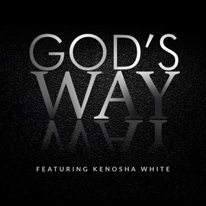 God's Way(feat. Kenosha White)