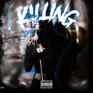 killin for murcc (Explicit)