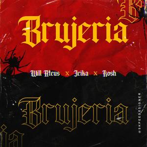 Brujeria(feat. Jeika & Rosh)