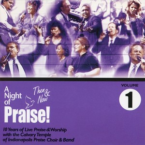 A Night of Praise, Vol. 1: Then & Now 1990-2000