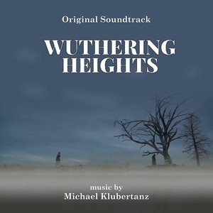 Wuthering Heights (Original Soundtrack)