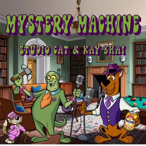 Mystery Machine (feat. Kay Bhai) [Explicit]