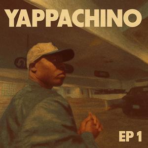 Yappachino ep 1