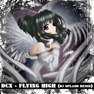 Flying High (DJ Splash Remix)