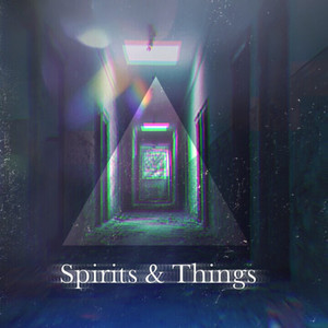 Spirits and Things