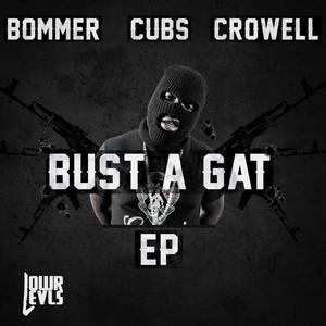 Bust A Gat EP