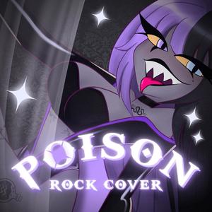 Poison (Rock Cover)