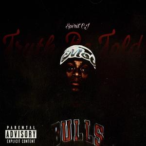 Truth Be Told (Explicit)