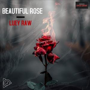 Beautiful Rose (Explicit)