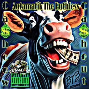 Cash Cow Cash Out (Explicit)