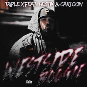 Westside Boogie (feat. Hectik & Cartoon) [Explicit]