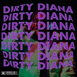 Dirty Diana Freestlye (Explicit)