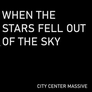 When The Stars Fell Out of The Sky (No Friends Mix)