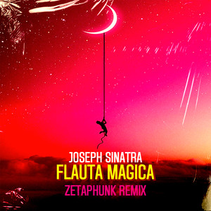 FLAUTA MAGICA (Zetaphunk Remix)