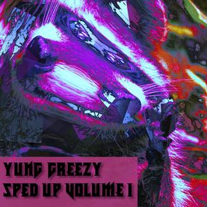 Sped Up Volume I (Explicit)