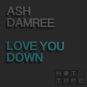 Love You Down (Original Mix)