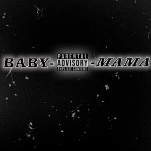 Baby Mama(feat. Mck)