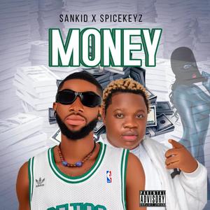 Money (feat. Spicekeys) (Explicit)