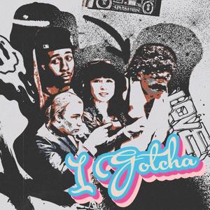 I Gotcha(feat. Nasir Ali) (Explicit)