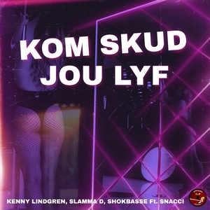 KOM SKUD JOU LYF (Original)