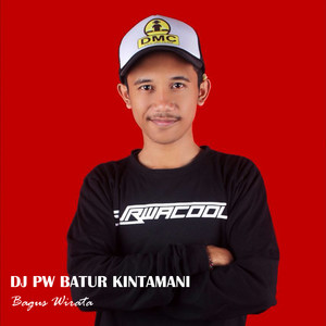 DJ PW Batur Kintamani