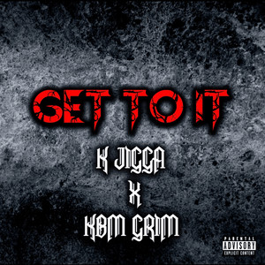 Get to It (Explicit)